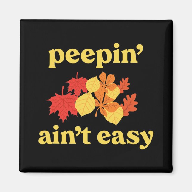 In' Ain't Easy Leaf Er New England Fall Leaves  Magnet (Framsidan)