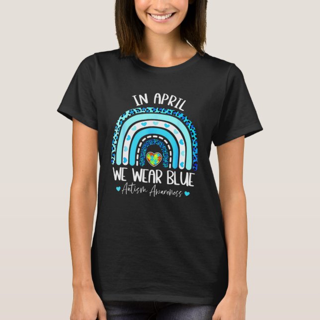 In April We Wear Blues Autism Awareness Month Puzz T Shirt (Framsida)