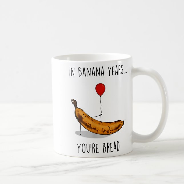 In Banana Years You're Bread Funny Banana Lover Sa Kaffemugg (Höger)