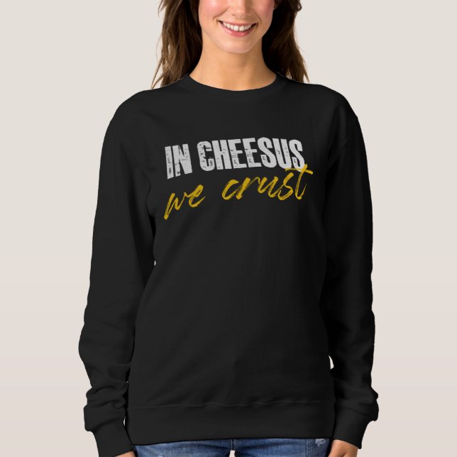 in cheesus we crust for a cheese t shirt (Framsida)
