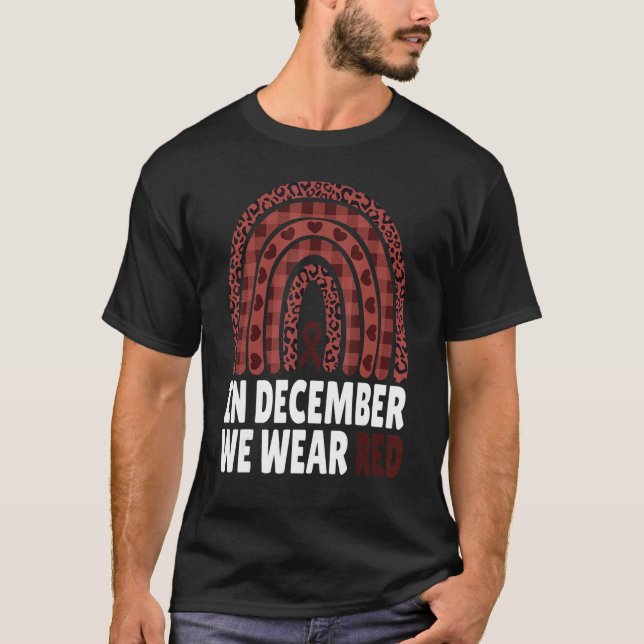 In December We Wear Red HIV Awareness Month World  T Shirt (Framsida)