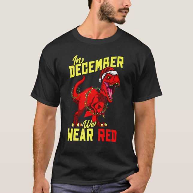 In December We Wear Red Ribbon Symbol Rex HIV Awar T Shirt (Framsida)