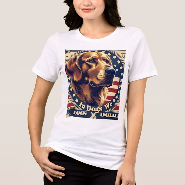 In Dogs We Trust T-Shirt – Funny Patriotic Dog Lov (Framsida)