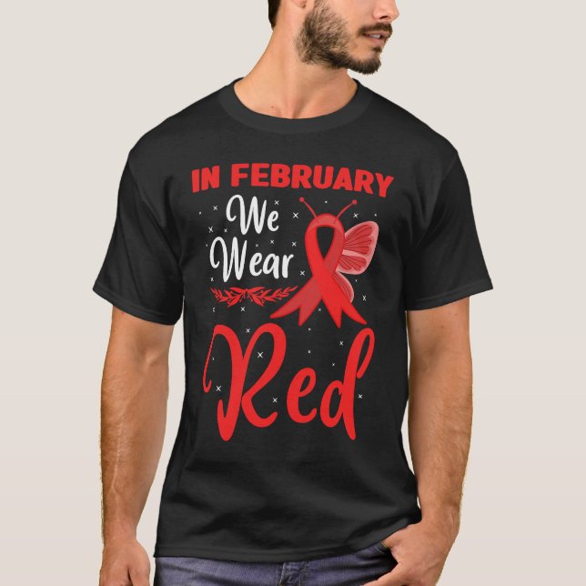 In February We Wear Red Heart Disease Awareness Bu T Shirt (Framsida)