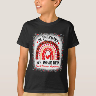 In February We Wear Red Heart Disease Awareness Ra T Shirt