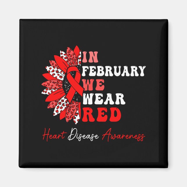 In February We Wear Red Heart Disease Awareness Re Magnet (Framsidan)