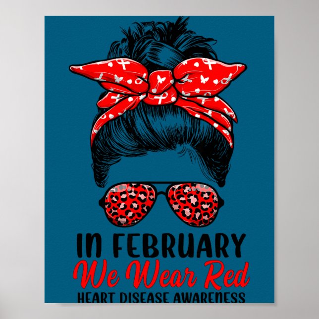 In February We Wear Red Messy Bun - Heart Disease  Poster (Framsidan)