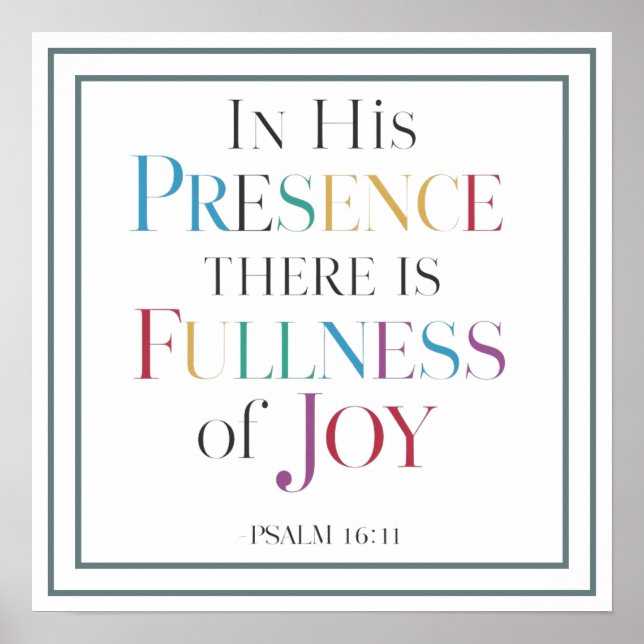 In His Presence There Is Fullness Of Joy Biblical Poster (Framsidan)