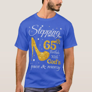 In i 65ens födelsedag med Guds grejer M T Shirt