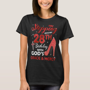 In i min 28:e födelsedag med GODS Grace & M T Shirt