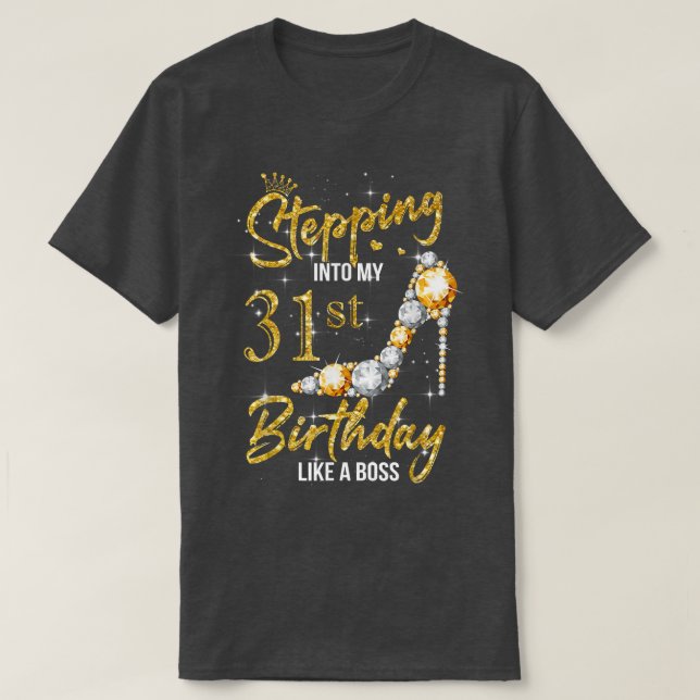In i min 31a Birthday Women Högklackar 31 T Shirt (Design framsida)