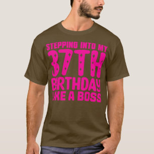 In i min 37:e födelsedag som en Chef 1 T Shirt