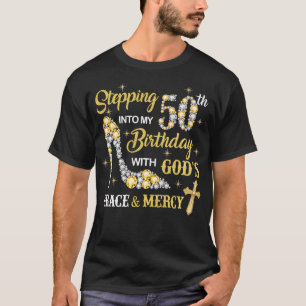 In i min 50:e födelsedag med Gods Grace och T Shirt
