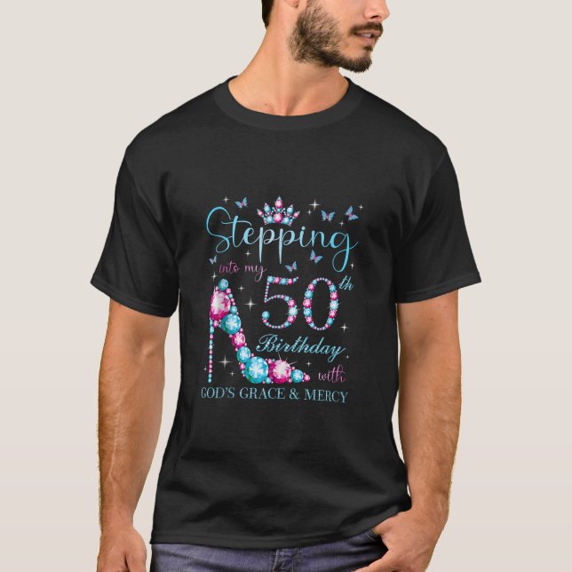 In i min 50:e födelsedag med Gud's Grace mig T Shirt (Framsida)