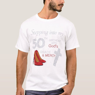 In i min 50:e födelsedag med Guds Grace mig T Shirt
