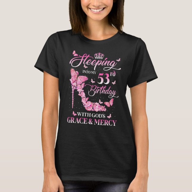 In i min 53:e födelsedag med Guds Grace och T Shirt (Framsida)
