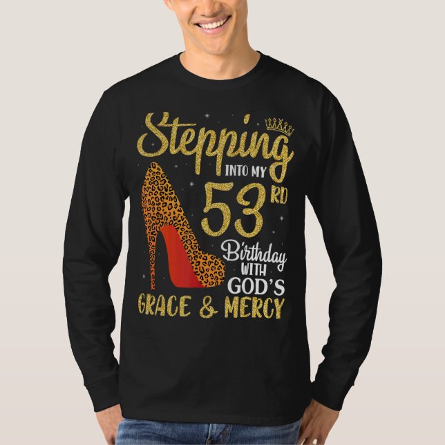 In i min 53:e födelsedag med Guds nåd och T Shirt (Framsida)