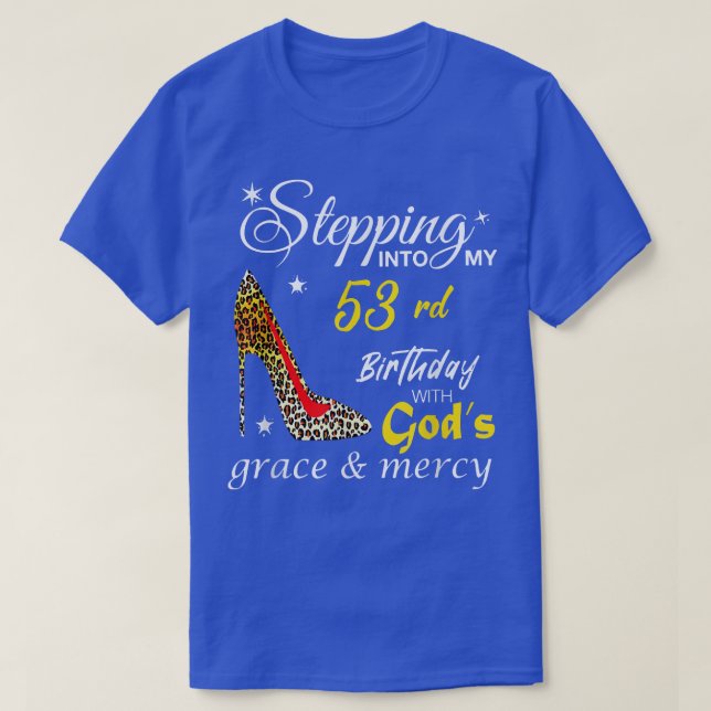 In i min 53:e födelsedag med gudsrespit och M T Shirt (Design framsida)