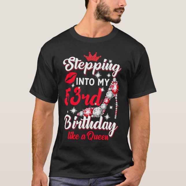 In i min 53:e födelsedag som en drottning t shirt (Framsida)