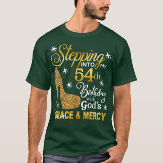 In i min 54:e födelsedag med gudars Grace och T Shirt