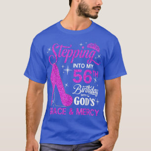 In i min 56:e födelsedag med Guds höghet och T Shirt