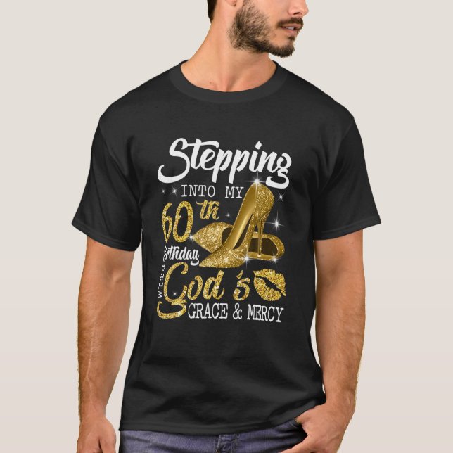 In i min 60:e födelsedag med Guds nåd och T Shirt (Framsida)