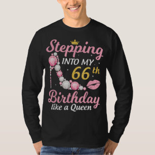 In i min 66:e födelsedag som en drottning Lycklig T Shirt