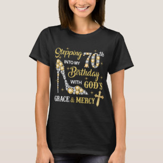 In i min 70:e dag med Guds nåd T Shirt