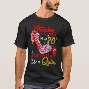 In i min 70:e födelsedag Lika A Queen 70 Yea T Shirt