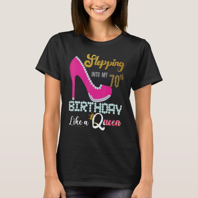 In i min 70:e födelsedag Lika A Queen 70 Yea T Shirt (Framsida)