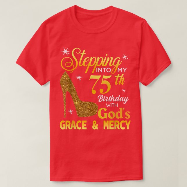 In i min 75:e-födelsedag med godis Grace Mer T Shirt (Design framsida)