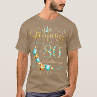 In i min 80:e födelsedag med Guds Grace och T Shirt