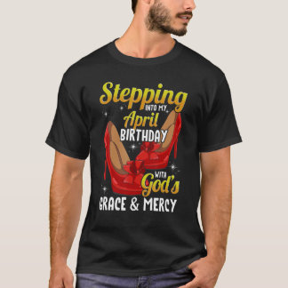 In i min aprilfödelsedag med Guds nåd och T Shirt