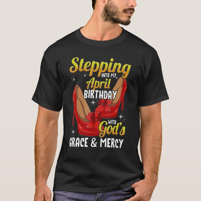 In i min aprilfödelsedag med Guds nåd och T Shirt (Framsida)