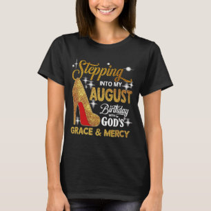 In i min August Birthday med Guds Grace T Shirt