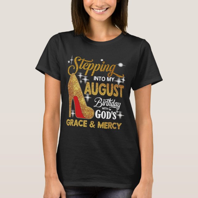 In i min August Birthday med Guds Grace T Shirt (Framsida)