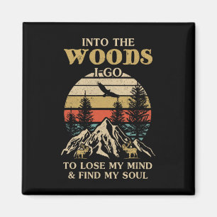 In I Skogen Går Jag För Att Förlora Mitt Förstånd Magnet