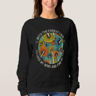 In I Skogen Går Jag För Att Förlora Mitt Svampiga T Shirt