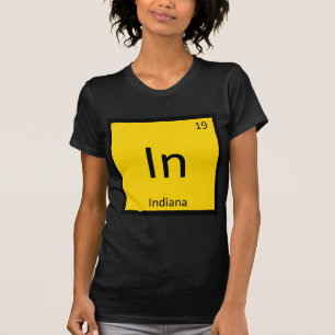 In - Indiana State Kemisk Periodisk Tabell Symbol Tee Shirt