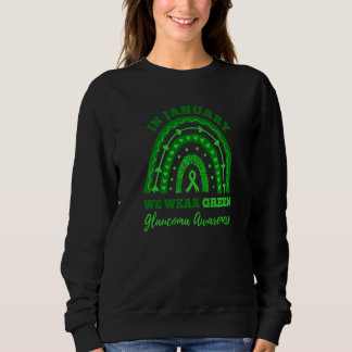 In January We Wear Green Rainbow Glaucoma Awarenes T Shirt
