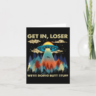 In Loser Alien Ufo Funny var ute efter Butt Saker Kort