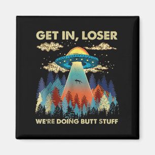 In Loser Alien Ufo Funny var ute efter Butt Saker Magnet