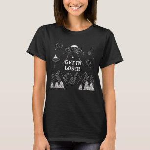 In Loser - Lustigt Alien UFO-bortförande T Shirt