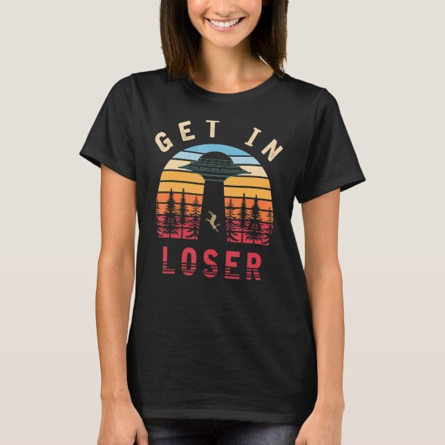 In Loser Ufo Abduction Science fiction Retro A T Shirt (Framsida)