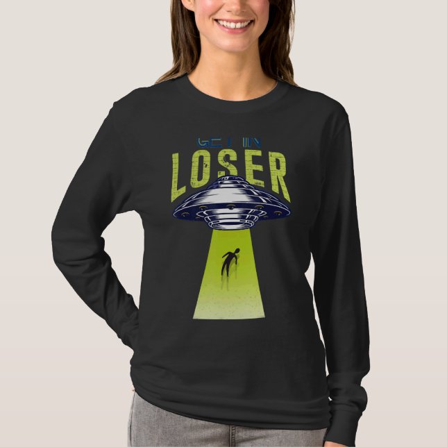In Loser vi gör Butt Saker Alien Ufo Abdu T Shirt (Framsida)