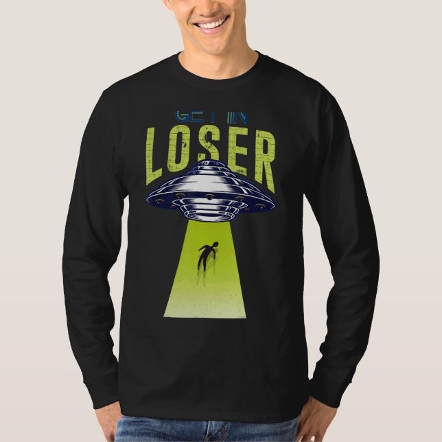 In Loser vi gör Butt Saker Alien Ufo Abdu T Shirt (Framsida)