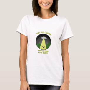 In, Loser. Vi gör Butt Saker T Shirt