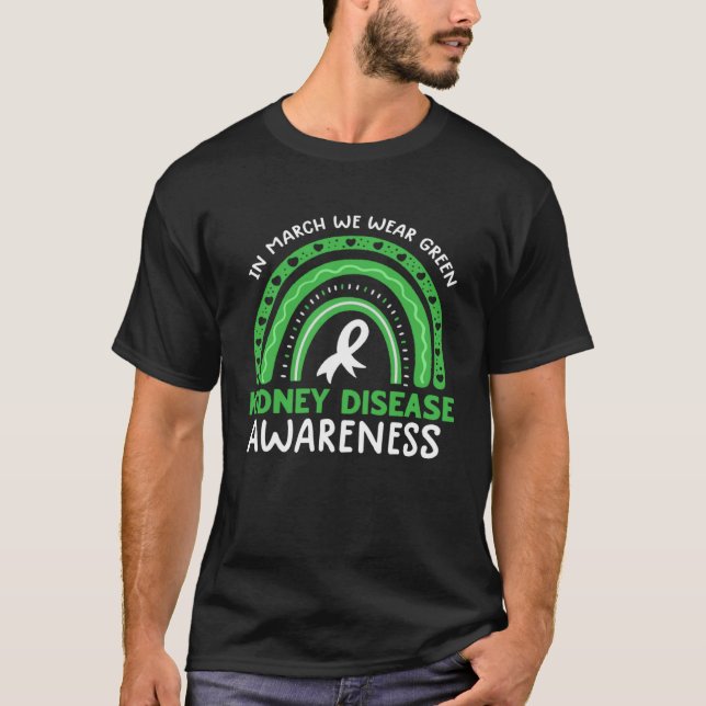 In March We Wear Green Rainbow Kidney Disease Awar T Shirt (Framsida)