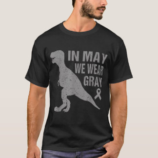 In May We Wear Gray Brain Cancer Awareness Ribbon  T Shirt