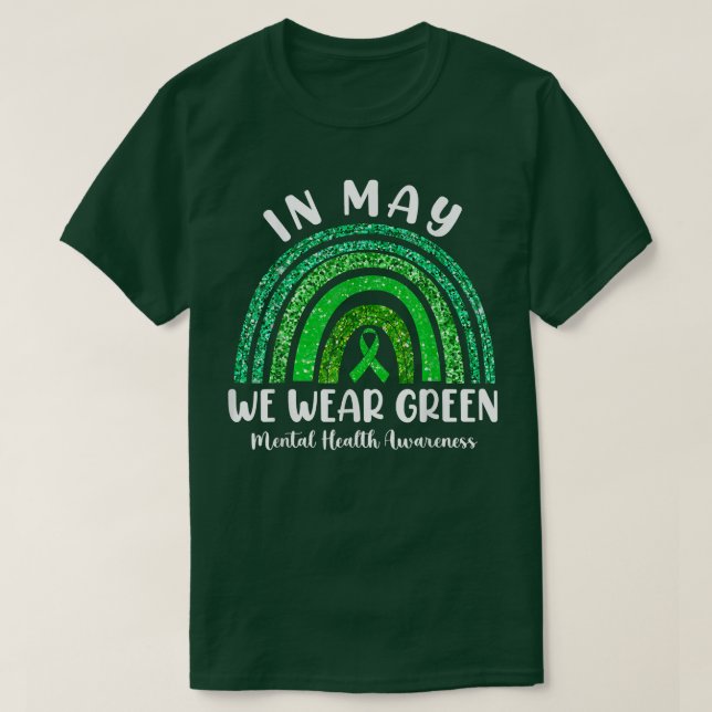 In May We Wear Green Mental Health Awareness Green T Shirt (Design framsida)